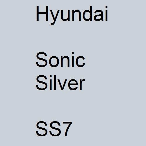 Hyundai, Sonic Silver, SS7.